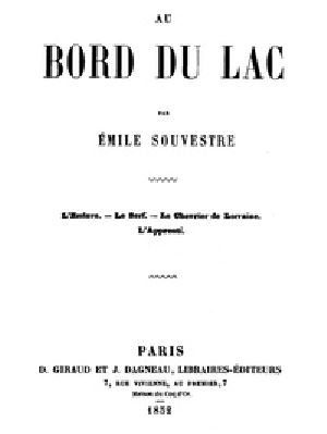 [Gutenberg 27644] • Au bord du lac / L'Esclave, le Serf, le Chevrier de Lorraine, l'Apprenti